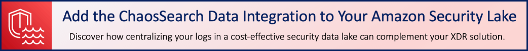 ChaosSearch Data Integration Amazon Security Lake